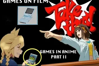 GAMES ON FILM #20 video games in Anime Part II