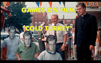 GAMES ON FILM: “COLD TURKEY”
